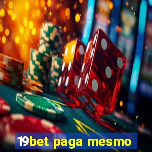 19bet paga mesmo